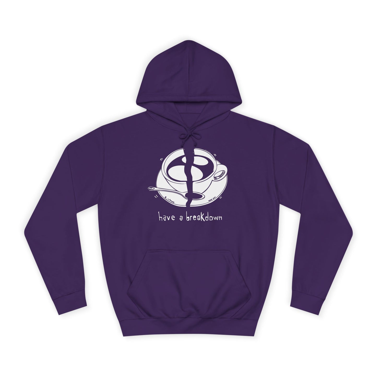 HAVE A BREAKDOWN - Hoodie